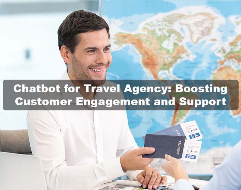 Chatbot for Travel Agency: Boosting Customer Engagement and Support